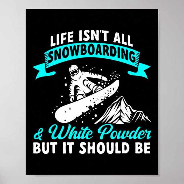 Poster A vida não é só snowboard e Snowb branco (Frente)