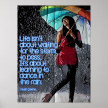 a vida não é sobre esperar a tempestade passar