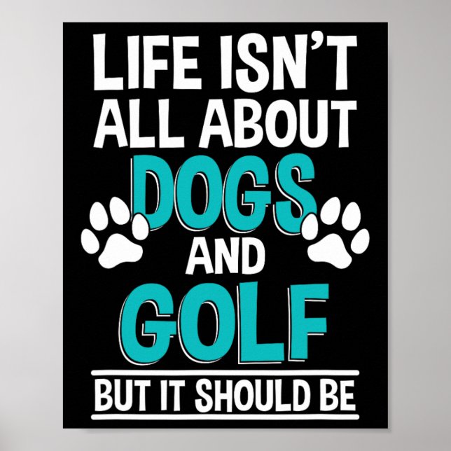 Poster A Vida Não Se Resume a Cães e Golfe  (Frente)