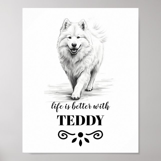 Poster A Vida Samoyed é melhor com o Nome de Cão Personal (Frente)