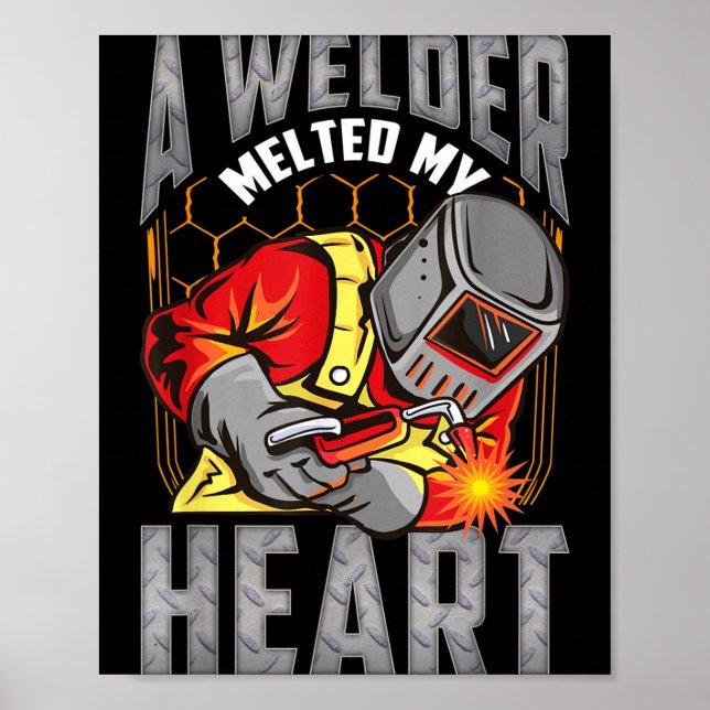 Poster A Welder Melted My Heart Valentine Wife Girlfriend (Frente)