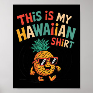 Poster Abacaxi Este É O Meu Luau Tropical De Camisa Havai