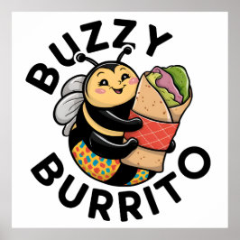 Poster Abeiaha Buzzy Burrito Engraçada