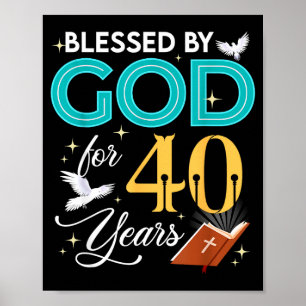 Poster Abençoado Por Deus Por 40 Anos De Idade 40 Anivers