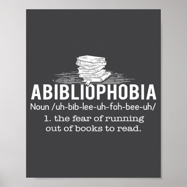 Poster Abibliophobia - Funny Reading Bookworm Reader Gift (Frente)