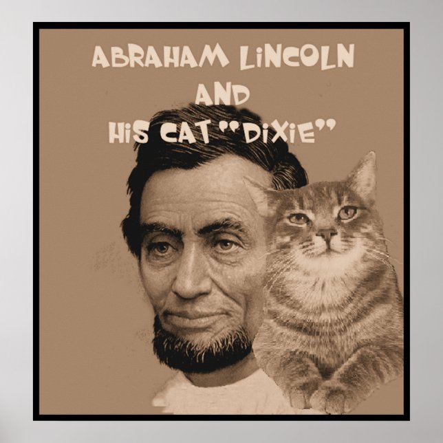 Pôster Abraham Lincoln e seu gato "Dixie" (Frente)