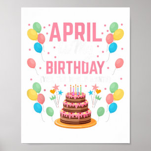 Poster Abril É Meu Aniversário Sim O Mês Inteiro Para Hom