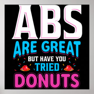Poster Abs São Excelentes, Mas Já Tentou Rosquinhas?