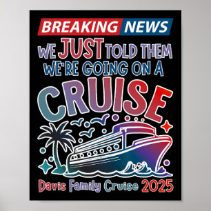 Poster Acabamos de contar a eles indo em um cruzeiro surp
