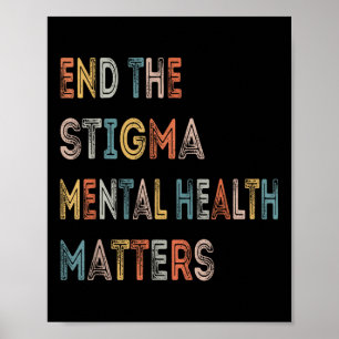 Poster Acabe Com O Stigma Mental Health S Mental Health A