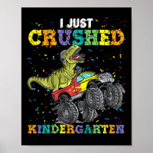 Poster Acabei De Esmagar O Monstro Do Dinossauro Trex