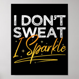 Poster Academia Fitness Treino Engraçado Não Sudo I Brilh