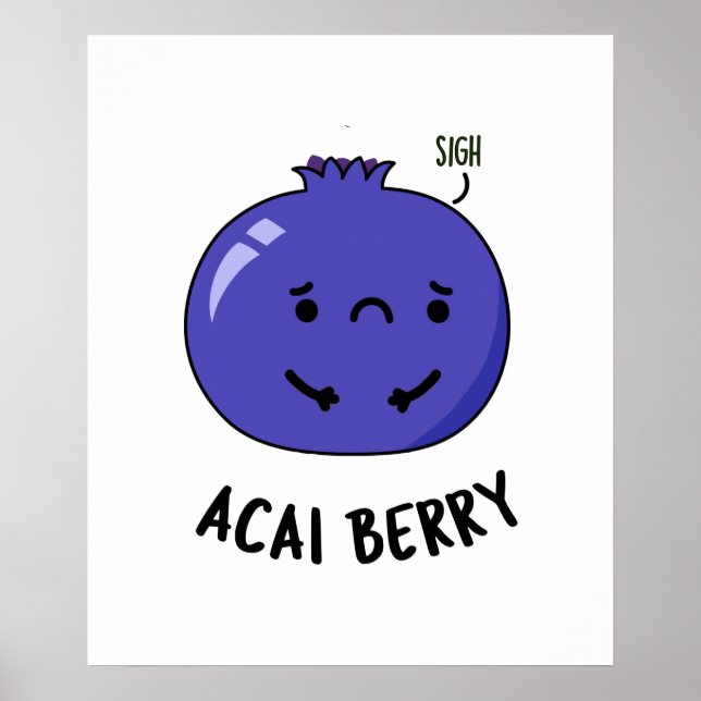 Poster Acai Berry Funny Fruta Pun (Frente)