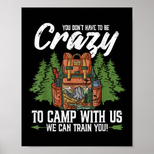 Poster Acampamento Você Não Precisa Estar Louco Para Acam