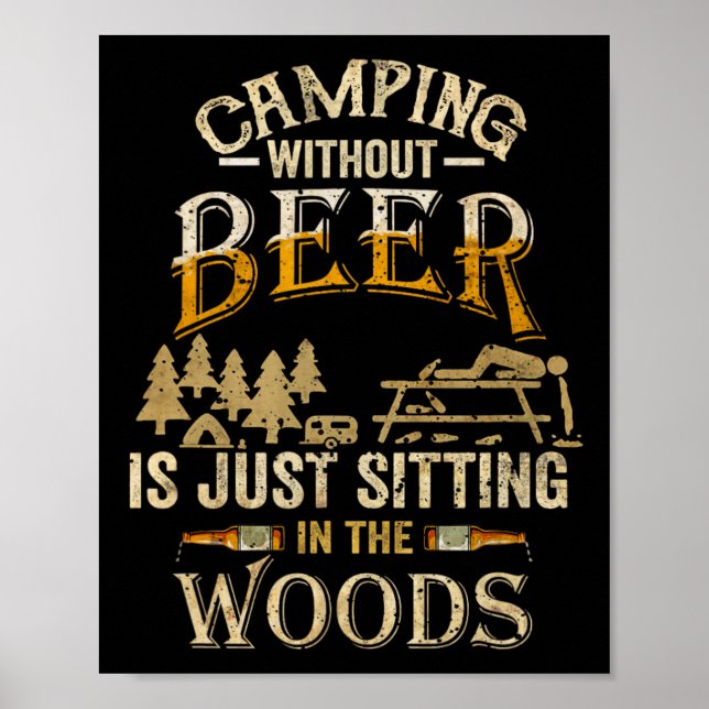 Poster Acampar sem cerveja é apenas sentar-se na floresta (Frente)