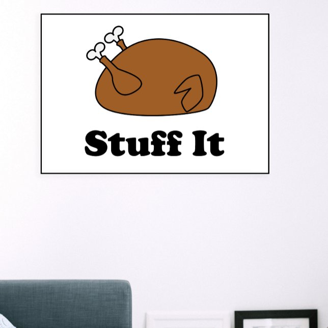 Poster Ação De Graças É Engraçada Turquia (A funny Thanksgiving design with a turkey that says Stuff It from Valerie's Gallery on Zazzle)