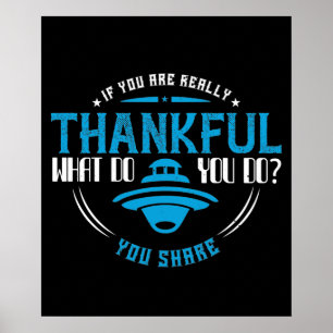 Poster Ação de Graças - Se Você É Realmente Grato, Compar