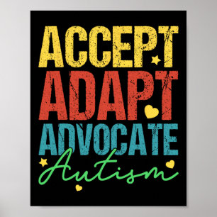 Poster Aceitar Adaptar o Advocate Autismo Homens Meses de