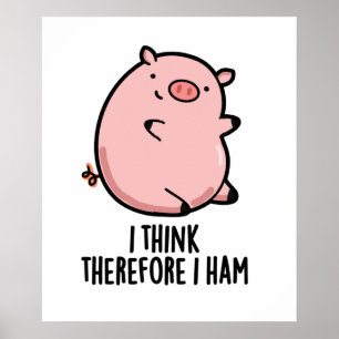 Poster Acho Que, Por Isso, Eu Sou Engraçado Pig Pun