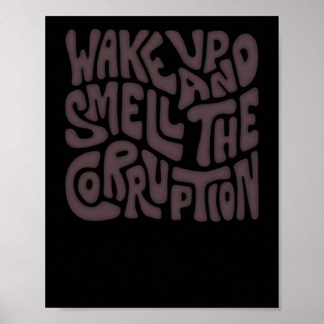 Poster Acordar E Cheire A Arte Corrupta (Frente)