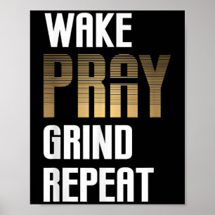 Poster Acordar Reza Grind Repetir Dinheiro do Duro de Tra