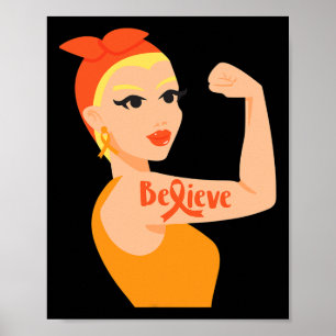 Poster Acredite em Orange Ribbon Forte Mulher Leucemia Aw