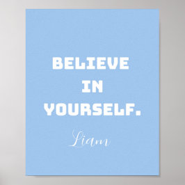 Poster Acredite em si mesmo, estimulando a arte mundial p