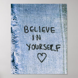 Poster Acredite em si mesmo, Motivacional Blue Denim