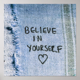 Poster Acredite em si mesmo, Motivacional Blue Denim