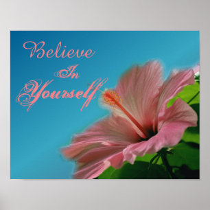 Pôster Acredite na citação inspiracional do Flor Hibisc