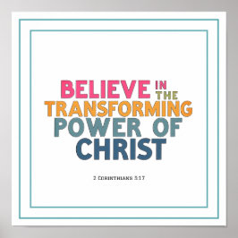 Poster Acredite no Poder Transformador de Cristo Jesus