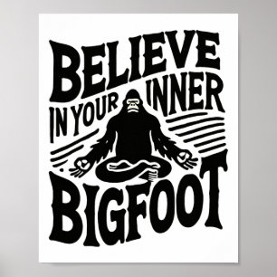 Poster Acredite no seu Bigfoot Interior, engraçado Yoga S