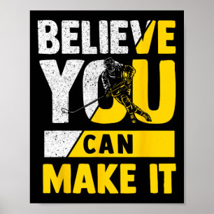 Poster Acredite que Você Pode Alcançar seus Objetivos de