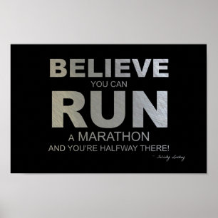 Pôster Acredite que você pode funcionar uma maratona!