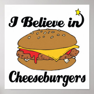 Pôster acredito em cheeseburgers
