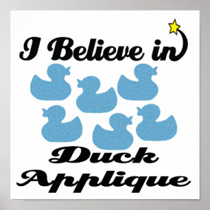 Poster acredito em duck applique