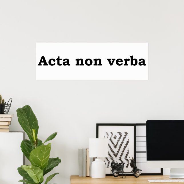 Poster Acta non verba (Escritório em casa)