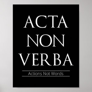 Poster Acta Non Verba, Ações Não Palavras
