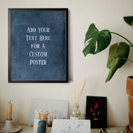 Poster Add Your Custom Text Dark Navy Blue Grunge