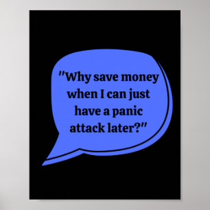 Poster Adesivo Por que Economizar Dinheiro