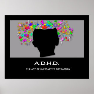 Pôster ADHD: A arte da distração hiperativa