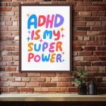 Poster ADHD é a minha super poderosa Carta de Bolhas Colo<br><div class="desc">Espero que goste desta arte divertida! Adicione seu próprio texto, altere a cor de fundo também. Selecione o tamanho do impressão usando o menu suspenso acima e você pode clicar no botão "editar design" para personalizar o trabalho de arte para ajustado de qualquer tamanho de papel. Adquira um poster simples...</div>