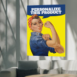 Poster Adicione seu próprio texto Rosie o ribeador person<br><div class="desc">J. Howard Miller's "We Can Do It!",  "Rosie the Riveter",  é fácil personalizar poster de arte de parede de Ricaso</div>