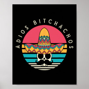 Poster Adios Achos Funny Skull Sombrero Retro Cinco De Mã