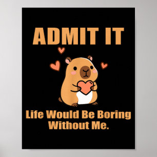 Poster Admita, a vida seria chata sem mim, Fun Cap