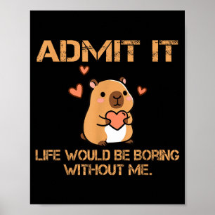 Poster Admita, a vida seria chata sem mim, Fun Cap