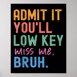 Poster Admita-O, Má Chave Mim Bruh Engraçado Bruh Tea