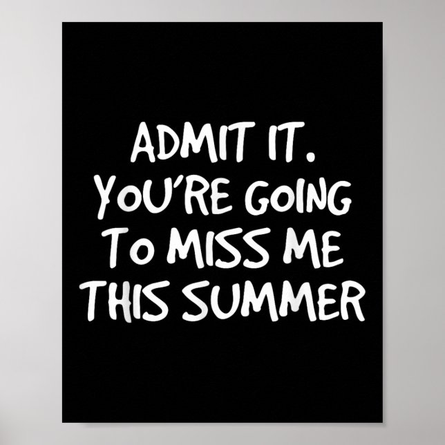 Poster Admita Que Vai Sentir Minha Falta Este Verão (Frente)