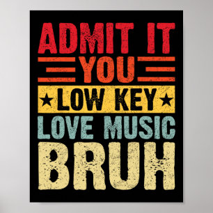 Poster Admita, você ama música em segredo, cara engraçado