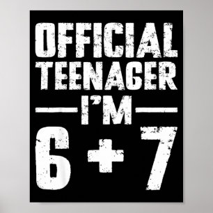Poster Adolescente Eu Sou Aniversário De 13 Anos 6 7 Meme